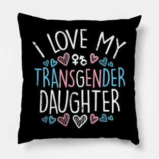 I Love My Transgender Daughter Trans Pride Flag Ally Mom Pillow