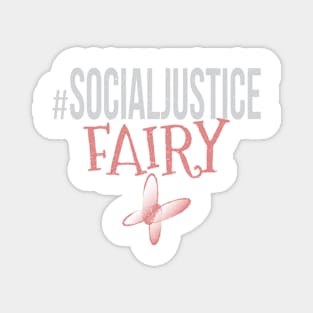 #SocialJustice Fairy - Hashtag for the Resistance Magnet