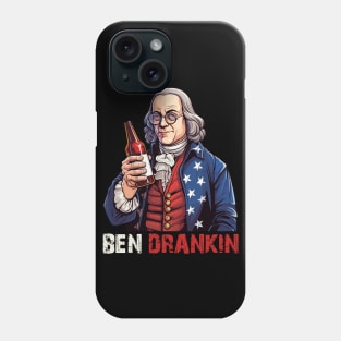 Funny 4th of July Ben Drankin Patriotic Phone Case