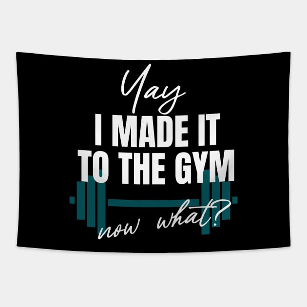 i made it to the Gym, Now What? Tapestry by LexieLou