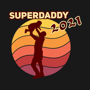 Superdaddy 2021 T-Shirt