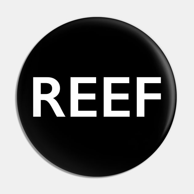 REEF Pin by StickSicky