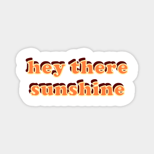 Vintage Hey There Sunshine Magnet