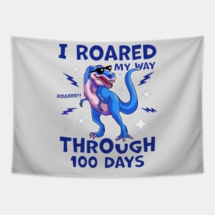 T-Rex 100th Day of School I Roared My Way Through 100 Days Tapestry