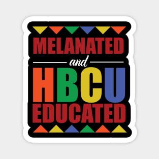 Melanated and HBCU Educated Magnet