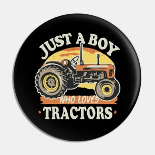 Just A Boy Who Loves Tractors. Farm Lifestyle Pin