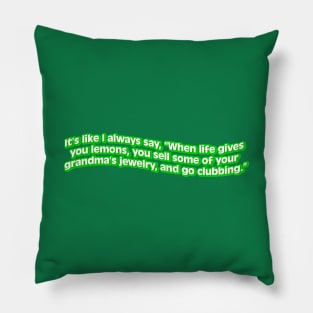 When Life Gives You Lemons Pillow