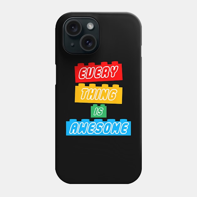 Everything s Awesome For The Eternal Optimist Phone Case by deptrai0023