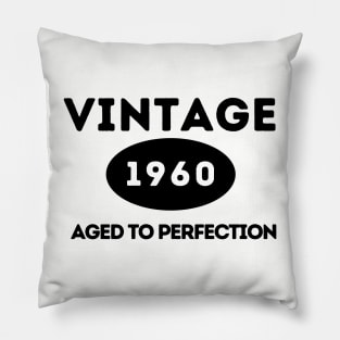 Vintage 1960, Aged to Perfection Pillow