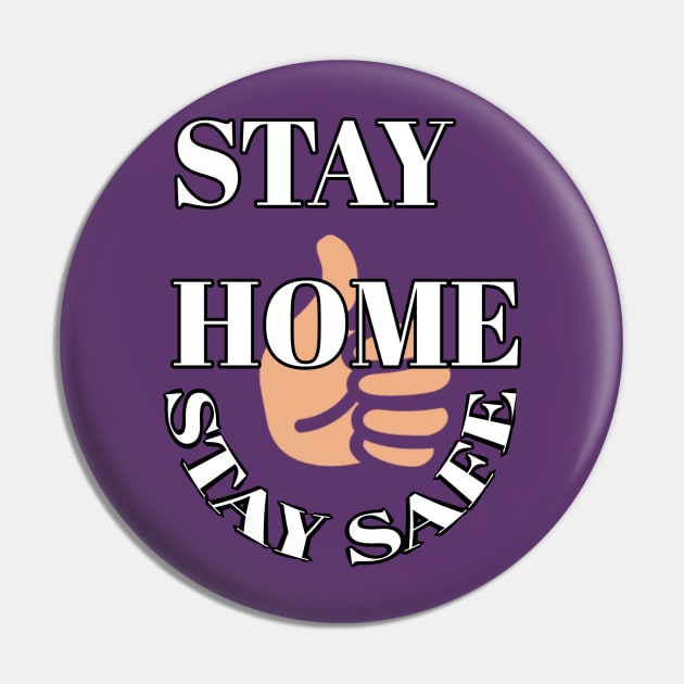 Stay home stay safe Pin by Abdo Shop