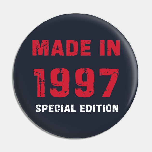 Made In 1997 - 26 Years of Happiness Pin by PreeTee 