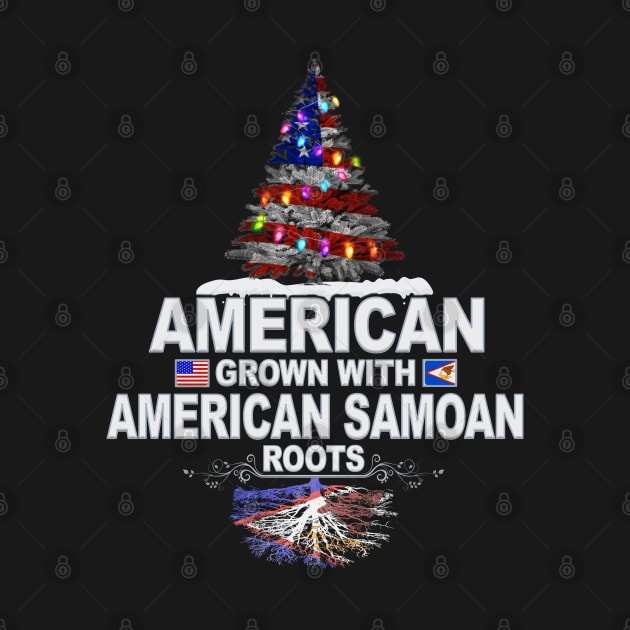 American Grown With American Samoan Roots - Gift for American Samoan From American Samoa by Country Flags