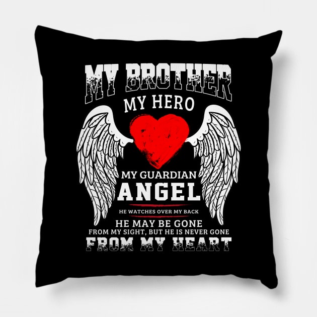 My Brother My Hero My Guardian Angel Pillow by Minkdick MT