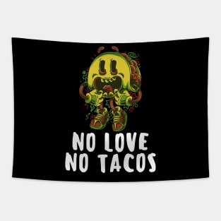 no love no tacos Tapestry