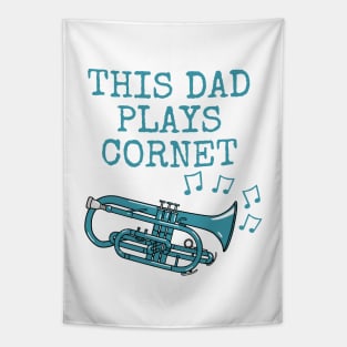 This Dad Plays Cornet, Cornetist Brass Musician Father's Day Tapestry