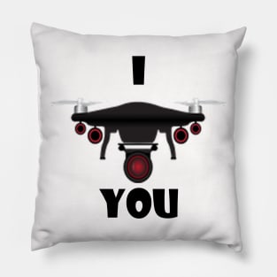 I Drone You Pillow