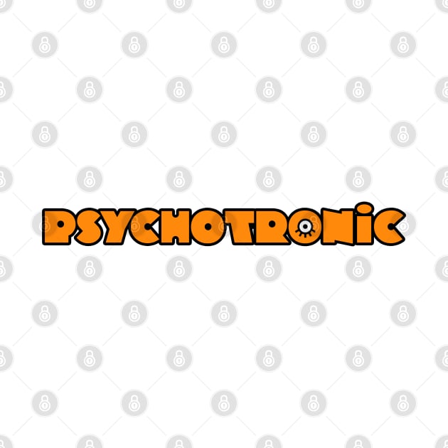 PSYCHOTRONIC by AnalogJunkieStudio