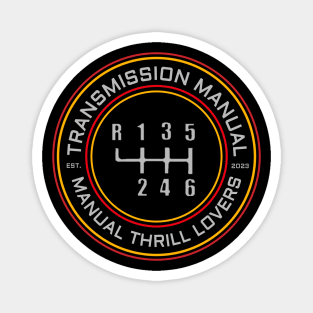 Transmission manual thrill lovers Magnet