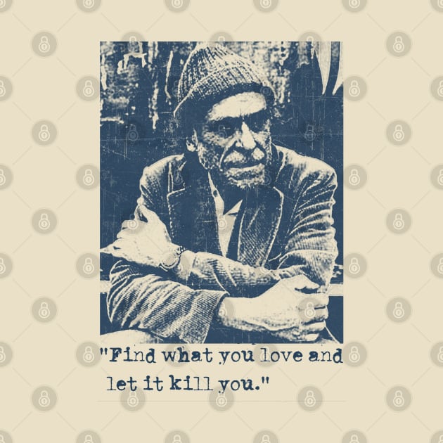 Charles Bukowski Quotes - Vintage by Campfire Classic