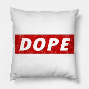 Dope Pillow