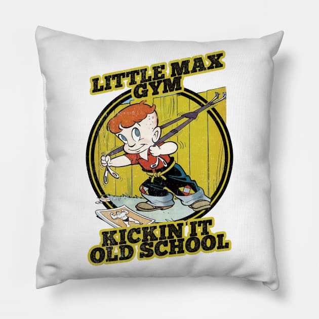 Little Max Gym Kickin it Old School for hardcore work buffs distressed Look Pillow by Joaddo