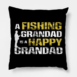 A fishing Grandad is a happy Grandad Pillow