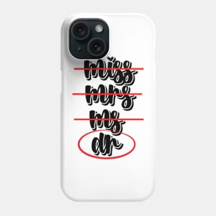 Miss Mrs Ms Dr Checklist Phone Case