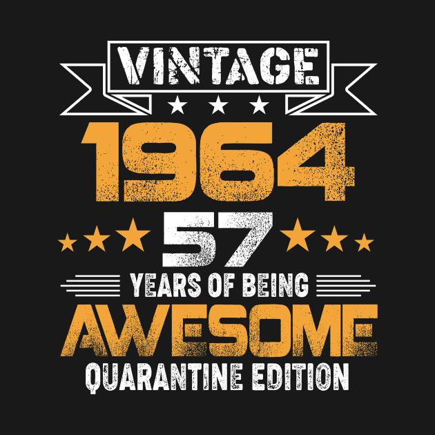 Vintage 1964 57 Years Of Being Awesome Birthday Gift by Salimkaxdew