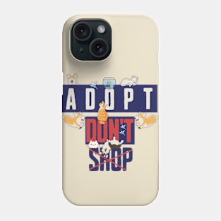 Adopt Dont Shop Phone Case