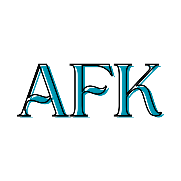 AFK by STAVG