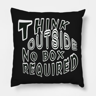 Think outside no box required Pillow