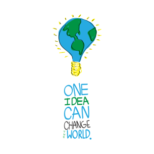 one idea can change the world T-Shirt