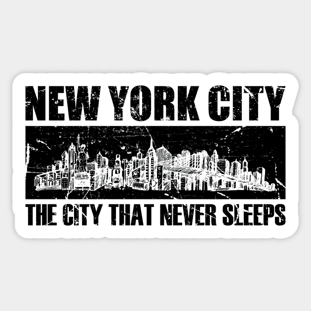 New York City Never Sleeps New York City Sticker Teepublic