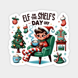 Elf on the shelf's Day off Magnet