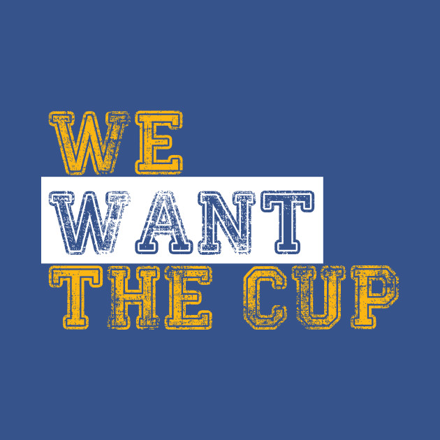 Discover We Want The Cup - Stl Blues - T-Shirt