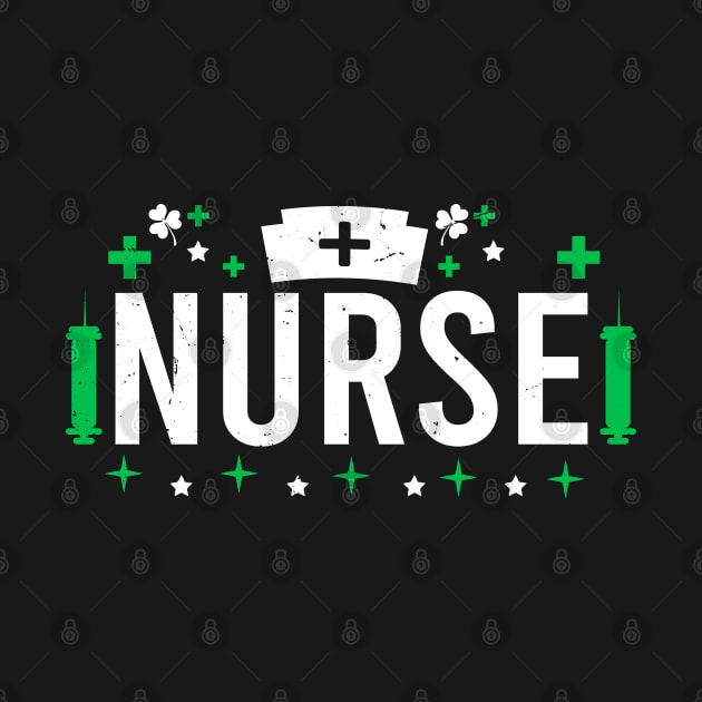 Nurse St Patrick's Day Lucky Nurse Shamrock Love Nurse Life by Simplybollo