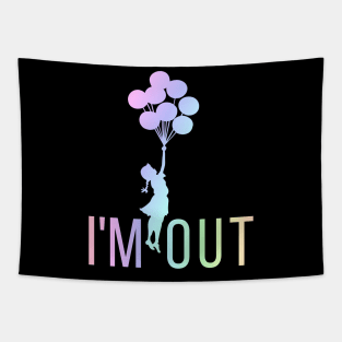 I'M OUT Tapestry