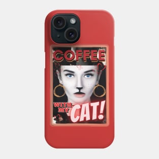 Coffee With My Cat Phone Case