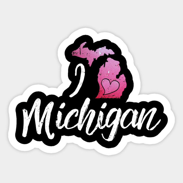 I Love Michigan I Love Michigan Sticker Teepublic Au