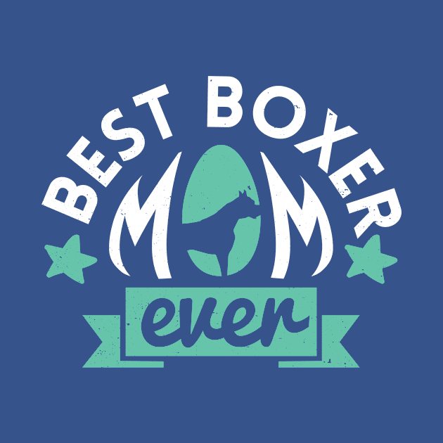 Best Boxer Mom Ever: Puppy T-shirt for Women and Girls by bamalife
