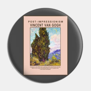 Cypresses by Van Gogh Exhibition Print Pin