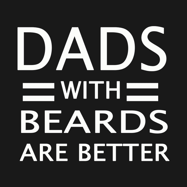 dads with beards are better by torifd1rosie