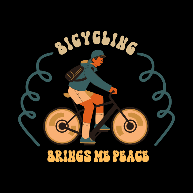 Bicycling Brings Me Peace by NICHE&NICHE