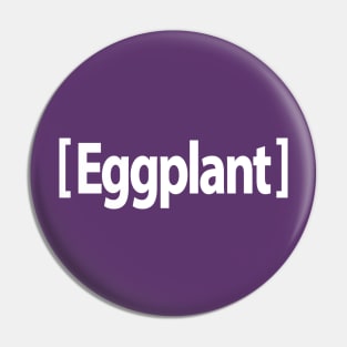 Eggplant Emoji Funny Pin