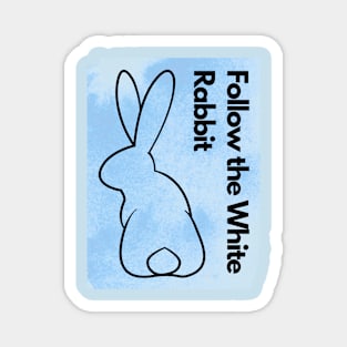 Follow the White Rabbit Magnet