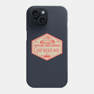 Camp Dickie Doo Phone Case