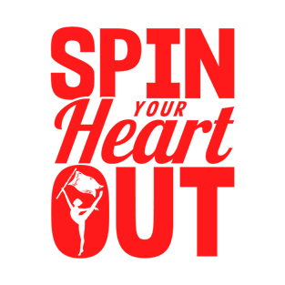 Winter Color Guard Spin Your Heart Out T-Shirt