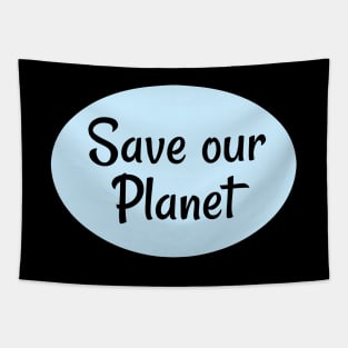 Save our Planet Tapestry