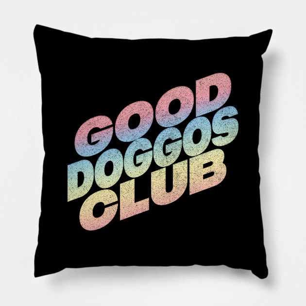 Good Doggos Club - Doggo Lover Gift Pillow by DankFutura