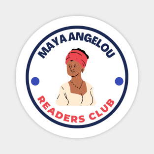 Maya Angelou - Readers Club Magnet
